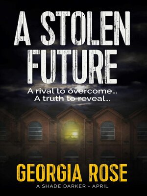 cover image of A Stolen Future (A Shade Darker Book 4)